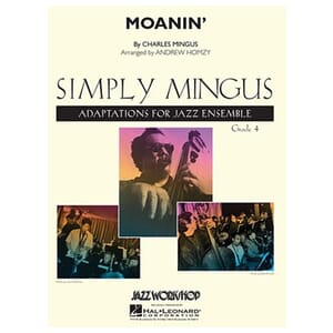 Moanin' arr. Andrew Homzy