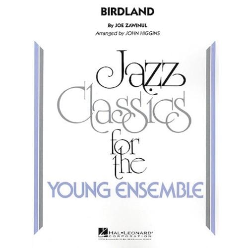 Birdland arr. John Higgins