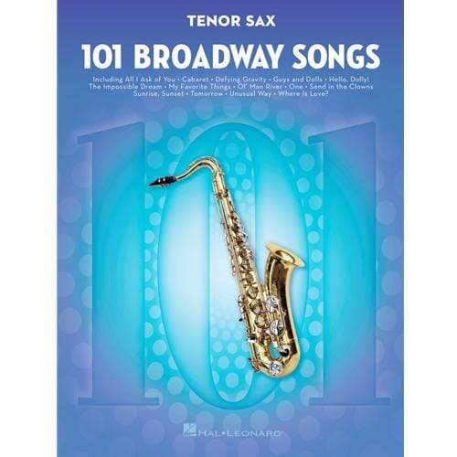 101 Broadway Songs for Tenor Saxophone