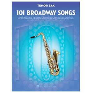 101 Broadway Songs for Tenor Saxophone