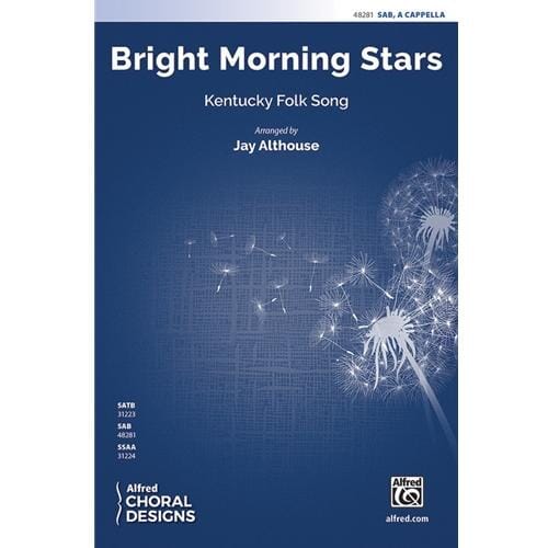Bright Morning Stars SAB Jay Althouse