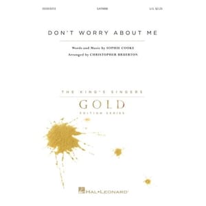 Don't Worry About Me (SATB) by Sophie Cooke arr. by Christopher Bruerton