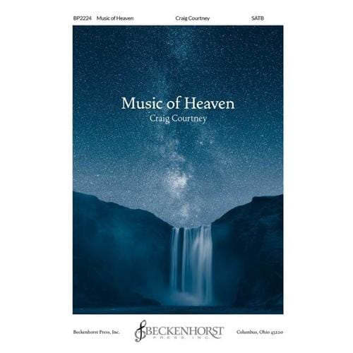 Music of Heaven (SATB) by Craig Courtney