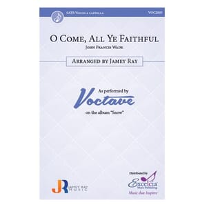 O Come All Ye Faithful (SATB) by John Francis Wade arr. by Jamey Ray