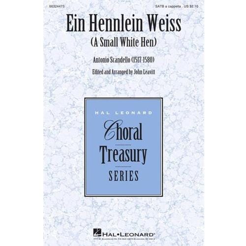 Ein Hennlein Weiss (SATB) by Antonio Scandello arr. John Leavitt