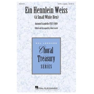 Ein Hennlein Weiss (SATB) by Antonio Scandello arr. John Leavitt