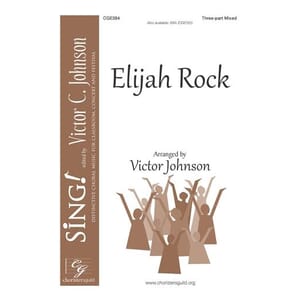 Elijah Rock arr. Johnson SAB