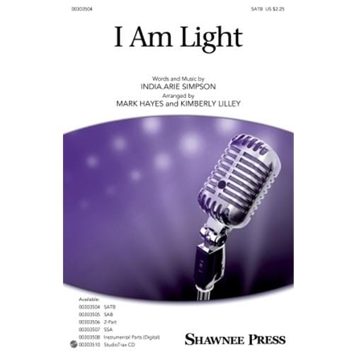 I Am Light by India.Arie Simpson arr. by Mark Hayes, Kimberly Lilley