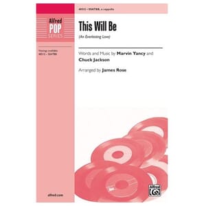This Will Be (an everlasting love) (SSATTB) arr. by James Rose SSATTB