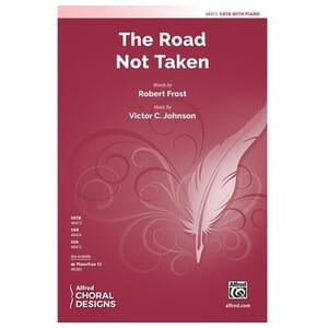 The Road Not Taken by Victor C. Johnson SATB