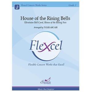 House of the Rising Bells (Flex-Band) arr. Tyler Arcari