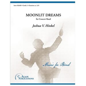 Moonlit Dreams Concert Band by Joshua V. Hinkel