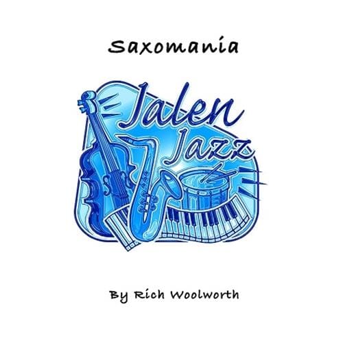 Saxomania by Rich Woolworth