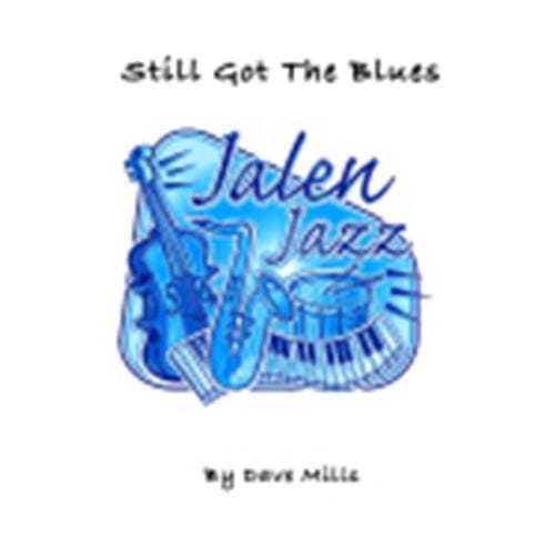 Still Got the Blues by Dave Mills
