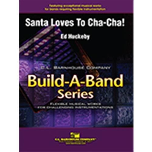 Santa Loves To Cha Cha by Ed Huckeby