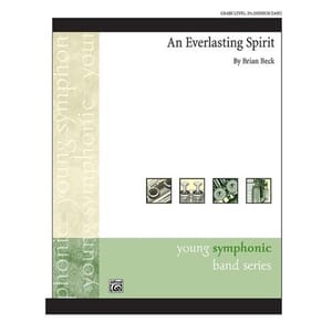 An Everlasting Spirit by Brian Beck for Concert Band