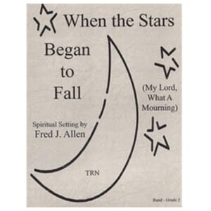 When The Stars Began to Fall Concert Band