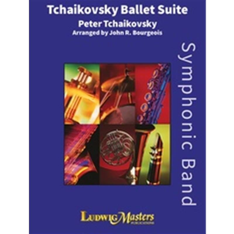Tchaikovsky Ballet Suite arr. John R. Bourgeois
