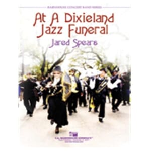 At A Dixieland Jazz Funeral for Concert Band