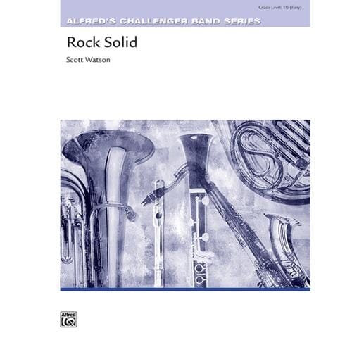 Rock Solid for Concert Band by Scott Watson