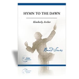 Hymn to the Dawn by Kimberley Archer