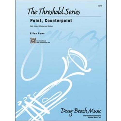 Point, Counterpoint for Jazz Ensemble by Ellen Rowe