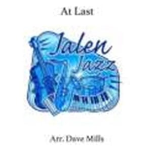 At Last For Jazz Ensemble by Harry Warren arr. Dave Mills