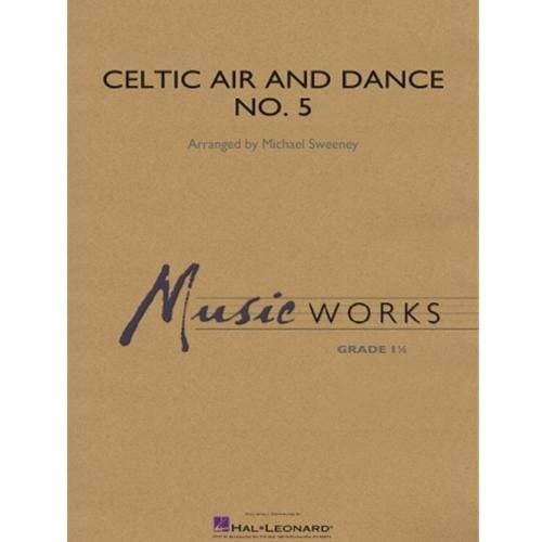 Celtic Air and Dance No. 5 by Michael Sweeney