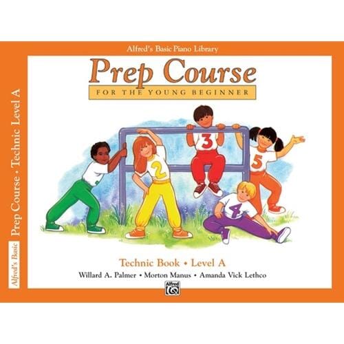 Alfred's Basic Piano Prep Course: Technic Book A
