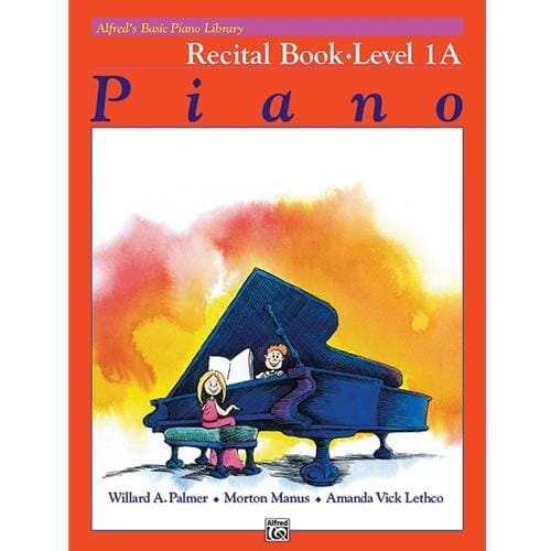 Alfred's Basic Piano Library: Recital Book 1A