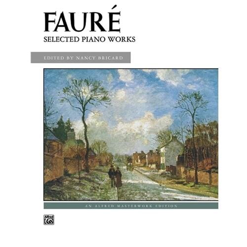 Faure - Selected Piano Works