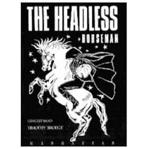Headless Horseman Concert Band by Timothy Broege