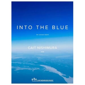Into The Blue Concert Band by Cait Nishimura