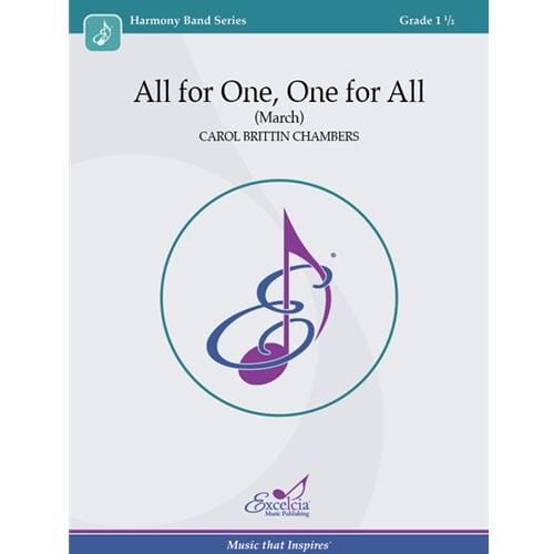 All For One, One For All Concert Band by Carol Brittin Chambers