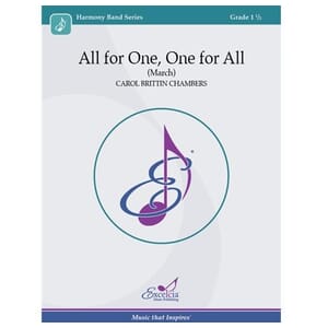 All For One, One For All Concert Band by Carol Brittin Chambers