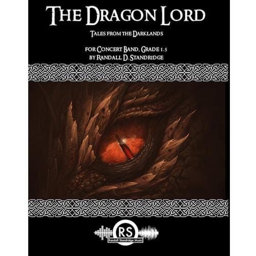 The Dragon Lord Concert Band by Randall Standridge