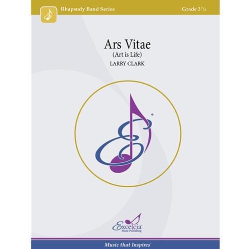Ars Vitae (Art is Life) Concert Band by Larry Clark