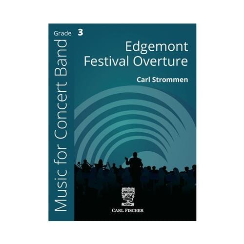 Edgemont Festival Overture Concert Band by Carl Strommen