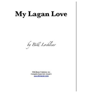 My Lagan Love Concert Band by Bill Locklear